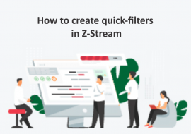 How to create quick-filters in Z-Stream