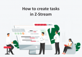 How to create tasks in Z-Stream